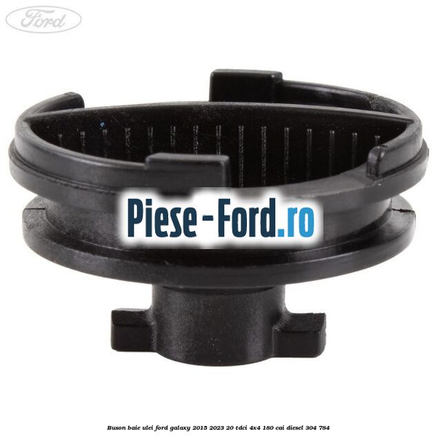 Buson baie ulei Ford Galaxy 2015-2023 2.0 TDCi 4x4 180 cai #C76A0EFB2B